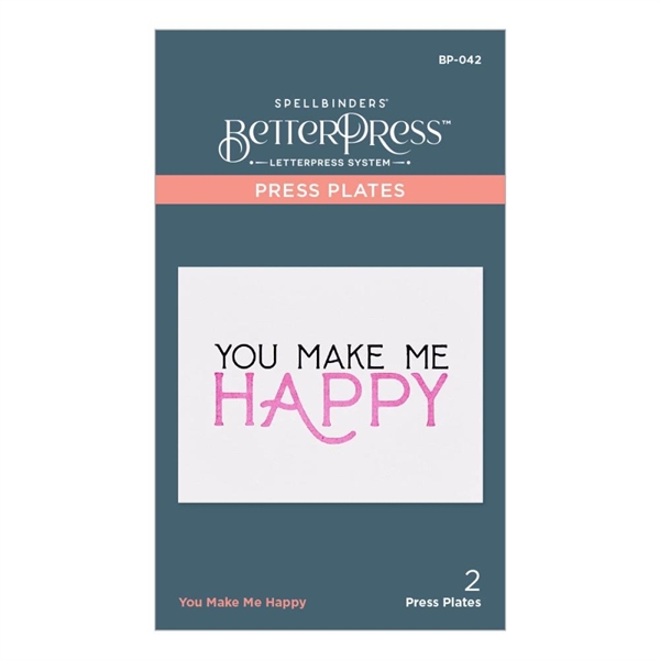Spellbinders BetterPress Plate - You Make med Happy