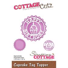 Cottage Cutz  Die - Happy Birthday Circle  Tag Topper (Cupcake)