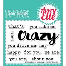 Avery Elle Clear Stamp - Simply Said / Crazy