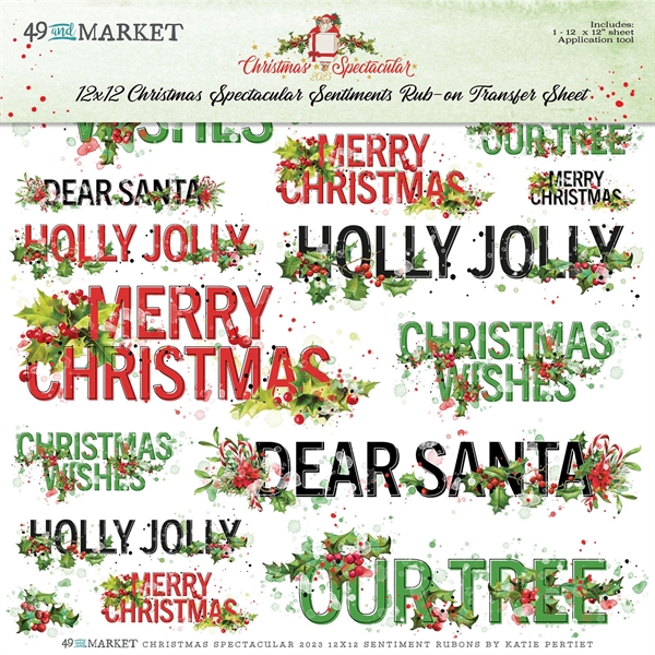 49 and Market - Christmas Spectacular 2023 Rub-Ons 12x12" / Sentiments