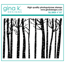 Gina K Design Clear Stamps - Tall Birch