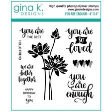 Gina K Design Clear Stamps - You are Enough