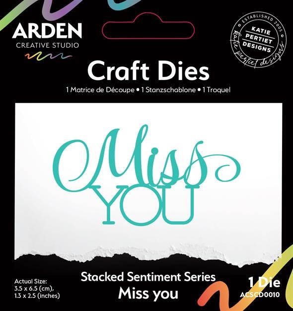 Arden Creative Studio - Die / Sentiment Series Miss You