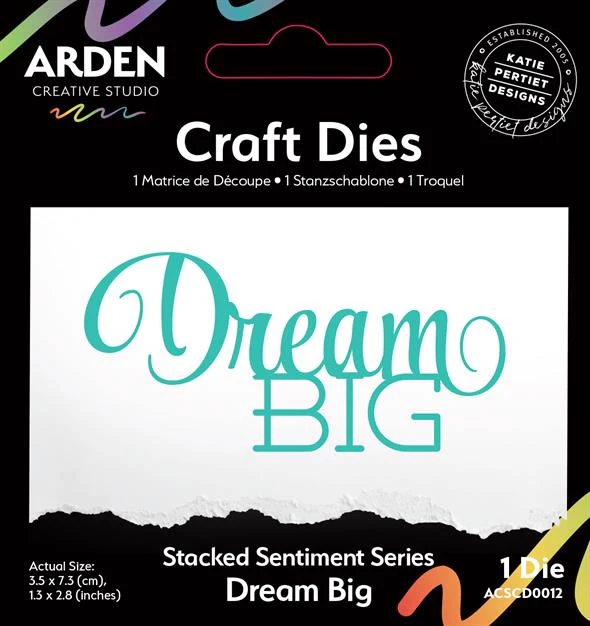 Arden Creative Studio - Die / Sentiment Series Dream Big
