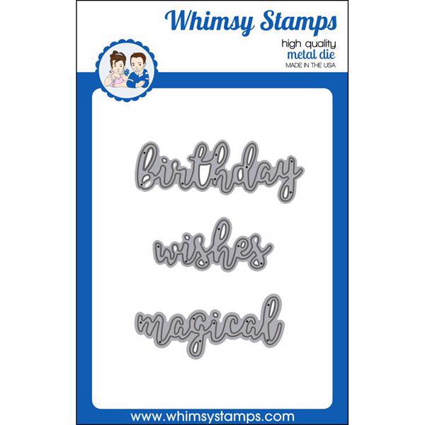 Whimsy Stamps DIE - Birthday, Wishes & Magical
