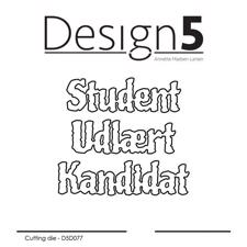 Design 5 Die - Student / Udlært /Kandidat