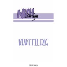 NHH Design Die - KUN TIL DIG