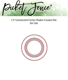 Picket Fence Studios DIE - Connected Circles Shaker Creator 1,5"