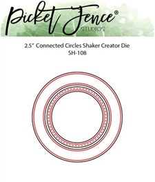 Picket Fence Studios DIE - Connected Circles Shaker Creator 2"