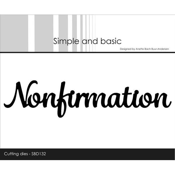 Simple and Basic Die - Tekst / Nonfirmation